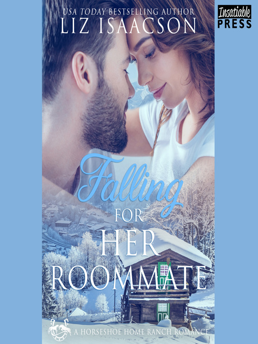 Title details for Falling For Her Roommate by Liz Isaacson - Available